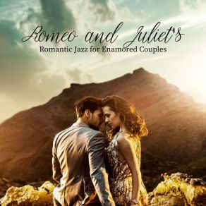 Romeo And Juliet's Romantic Jazz For Enamored Couples album cover