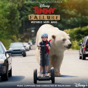 Timmy Failure: Mistakes Were Made (Original Soundtrack) album cover