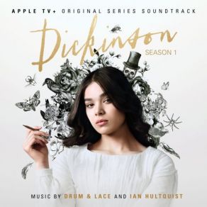 Dickinson: Season One (Apple TV + Original Series Soundtrack) album cover