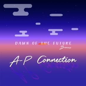 Dawn Of The Future Bonus album cover