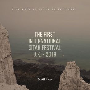 The First International Sitar Festival (Live In The United Kingdom, 2019) album cover