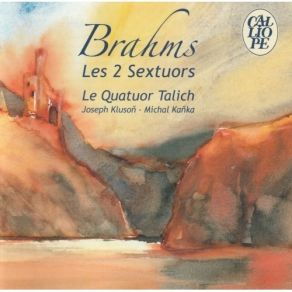 Brahms - Les 2 Sextuors - Le Quatuor Talich album cover