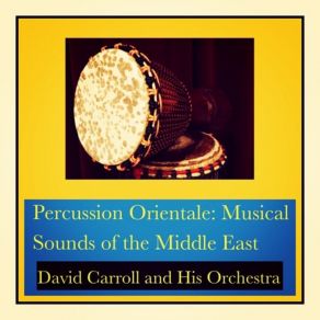 Percussion Orientale: Musical Sounds Of The Middle East album cover