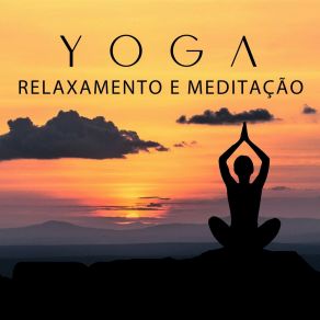 Yoga, Relaxamento E Meditação album cover