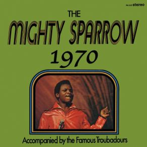 Mighty Sparrow 1970 album cover