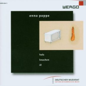Enno Poppe: Holz, Knochen, Ol album cover