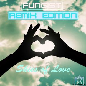 Skies Of Love (Remix Edition) album cover