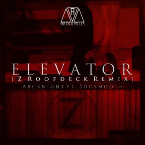 Elevator (Z Roofdeck Remix) album cover