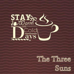 Stay Warm On Cold Days album cover