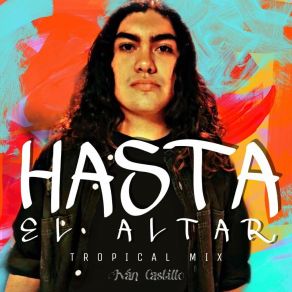 Hasta El Altar (Tropical Mix) album cover