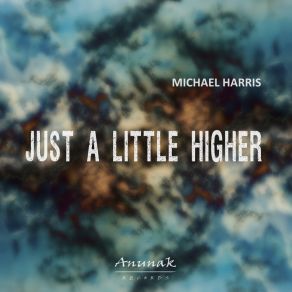Just A Little Higher album cover