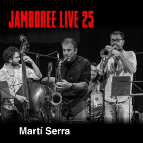 Jamboree Live 25 (Live; Feat. Òscar Latorre, Pau Sala & Josep Cordobés) album cover