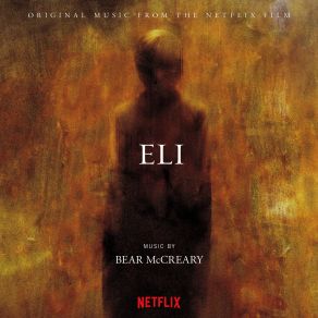 Eli (Original Music From The Netflix Film) (Original Soundtrack) album cover