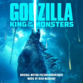 Godzilla: King Of The Monsters (Original Soundtrack) album cover