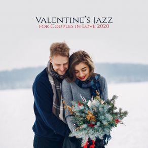 Valentine’s Jazz For Couples In Love 2020 album cover