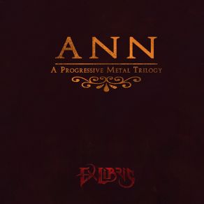 Ann (A Progressive Metal Trilogy) album cover