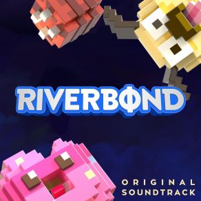 Riverbond (Original Soundtrack) album cover