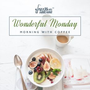 Wonderful Monday Morning With Coffee album cover