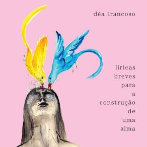 Líricas Breves Para A Construção De Uma Alma album cover
