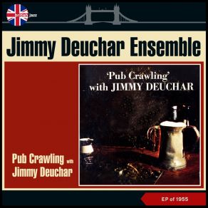 Pub Crawling With Jimmy Deuchar (EP Of 1955) album cover