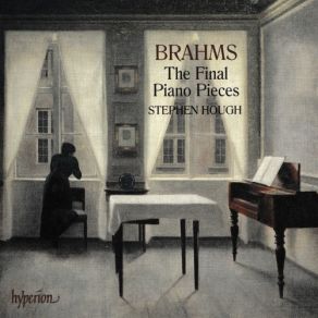 Brahms - The Final Piano Pieces - Stephen Hough album cover
