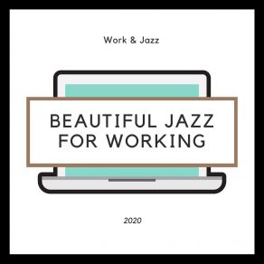 Beautiful Jazz For Working album cover