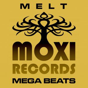 Moxi Mega Beats Volume 4-The Melt Collection album cover