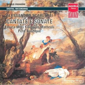 Scarlatti - Cantate E Sonate - Fete Rustique album cover