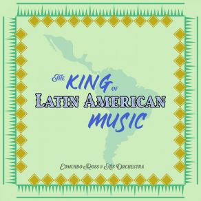 The King Of Latin American Music (Instrumental) album cover