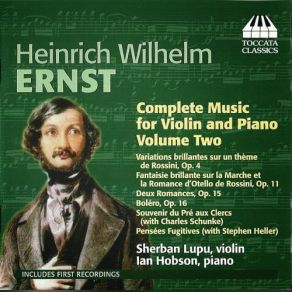 Heinrich Wilhelm Ernst: Complete Music For Violin And Piano, Vol. 2 album cover