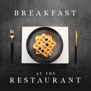 Breakfast At The Restaurant album cover
