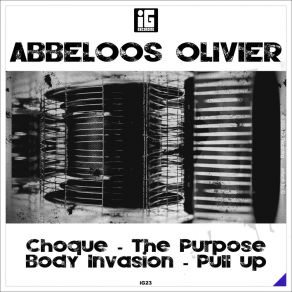 Choque - The Purpose - Body Invasion - Pull Up album cover