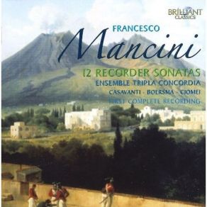 Mancini - 12 Recorder Sonatas - Ensemble Tripla Concordia album cover