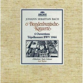 Bach - Brandenburgische Konzerte, Suiten, Tripelkonzert - Karl Richter album cover