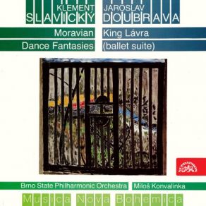Slavický: Moravian Dance Fantasy - Doubrava: King Lávra album cover
