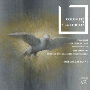 Colombes Et Cocodriles (Beethoven And Cambini Duos) album cover