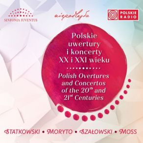 Polskie Uwertury I Koncerty XX I XXI Wieku album cover