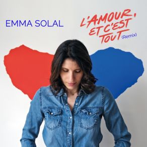 Emma Solal - L Amour Et C Est Tout (Single) album cover