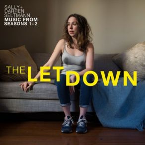 The Letdown (Music From Seasons 1 + 2) (Original Soundtrack) album cover