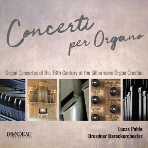 Handel, C. P. E. Bach & J. S. Bach: Concerti Per Organo album cover