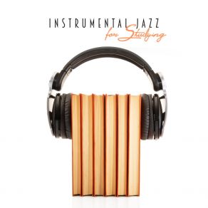 Instrumental Jazz For Studying album cover