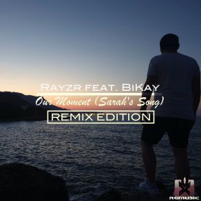 Our Moment (Sarah's Song) (Remix Edition) album cover