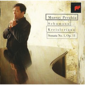 Schumann - Piano Sonata No. 1, Kreisleriana - Murray Perahia album cover