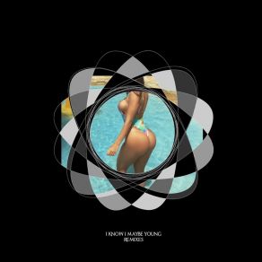 I Know I Maybe Young (Maxi-Single) album cover