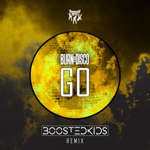 Go (BOOSTEDKIDS Remix) album cover