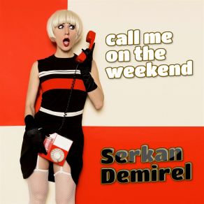 Call Me On The Weekend album cover