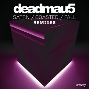 SATRN / COASTED / FALL (Remixes) album cover