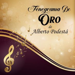 Fonogramas De Oro Alberto Podesta album cover