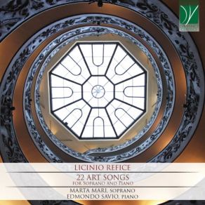 Licinio Refice: 22 Art Songs (For Soprano And Piano) album cover