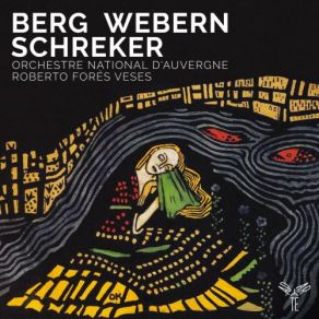 Berg, Webern, Schreker album cover